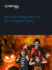 Best technology practices for Halloween Events